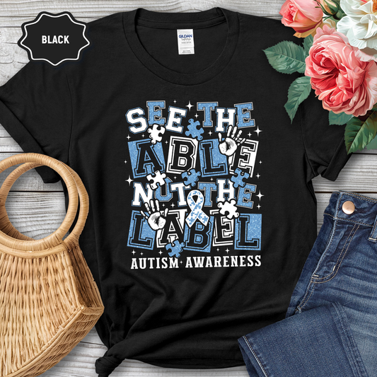 See the Able Not the Label T-Shirt